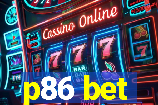 p86 bet